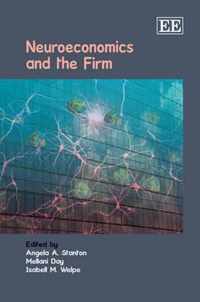 Neuroeconomics and the Firm