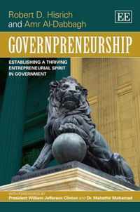 Governpreneurship  Establishing a Thriving Entrepreneurial Spirit in Government