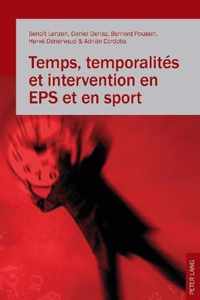 Temps, temporalites et intervention en EPS et en sport