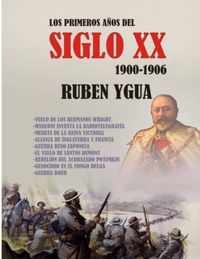 Los Primeros Anos del Siglo XX