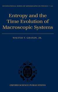 Entropy and the Time Evolution of Macroscopic Systems