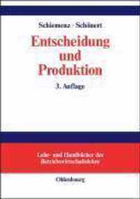 Entscheidung und Produktion