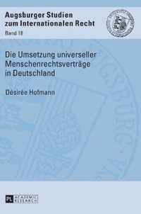 Die Umsetzung Universeller Menschenrechtsvertraege in Deutschland