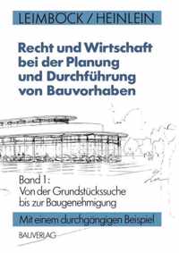 Recht und Wirtschaft bei der Planung und Durchfuhrung von Bauvorhaben