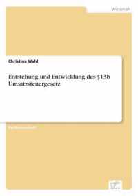 Entstehung und Entwicklung des 13b Umsatzsteuergesetz