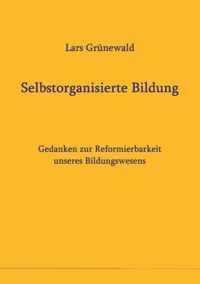 Selbstorganisierte Bildung