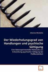 Der Wiederholungsgrad von Handlungen und psychische Sattigung