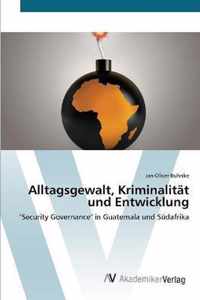 Alltagsgewalt, Kriminalitat und Entwicklung