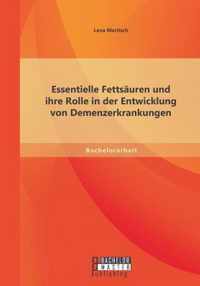 Essentielle Fettsauren und ihre Rolle in der Entwicklung von Demenzerkrankungen