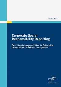 Corporate Social Responsibility Reporting: Berichterstattungspraktiken in Österreich, Deutschland, Schweden und Spanien