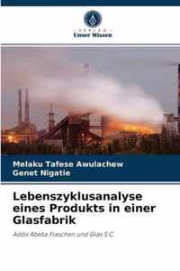 Lebenszyklusanalyse eines Produkts in einer Glasfabrik