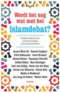 Islam in verandering 4 -   Wordt het nog wat met het Islamdebat?