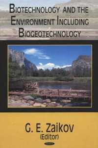 Biotechnology & the Environment Including Biogeotechnology