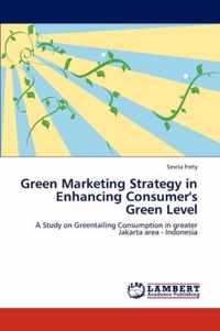 Green Marketing Strategy in Enhancing Consumer's Green Level