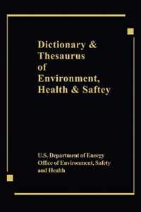 Dictionary & Thesaurus of Environment, Health & Safety