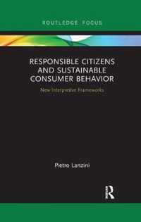 Responsible Citizens and Sustainable Consumer Behavior