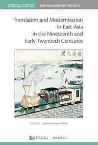 Translation and Modernization in East Asia in the Nineteenth and Early Twentieth Centuries