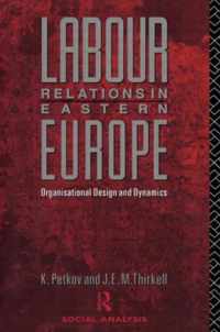 Labour Relations in Eastern Europe