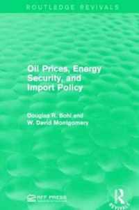 Oil Prices, Energy Security, and Import Policy