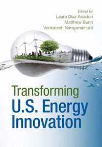 Transforming Us Energy Innovation