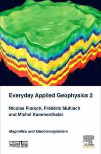 Everyday Applied Geophysics 2