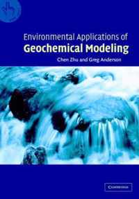 Environmental Applications of Geochemical Modeling