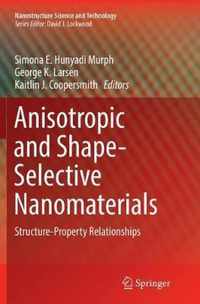 Anisotropic and Shape-Selective Nanomaterials