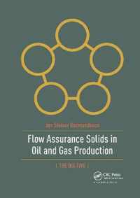 Flow Assurance Solids in Oil and Gas Production