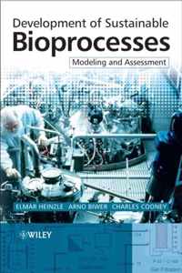 Development Of Sustainable Bioprocesses