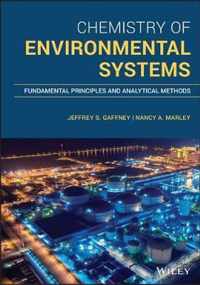 Chemistry of Environmental Systems Fundamental Principles and Analytical Methods