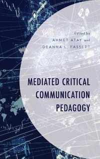 Mediated Critical Communication Pedagogy