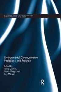 Environmental Communication Pedagogy and Practice