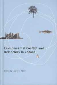 Environmental Conflict and Democracy in Canada