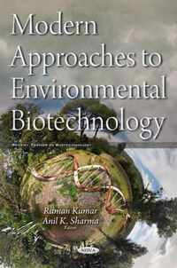 Modern Approaches to Environmental Biotechnology