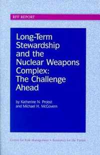 Long-Term Stewardship and the Nuclear Weapons Complex