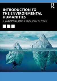 Introduction to the Environmental Humanities