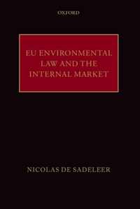 EU Environmental Law and the Internal Market