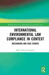 International Environmental Law Compliance in Context