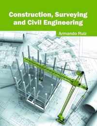 Construction, Surveying and Civil Engineering