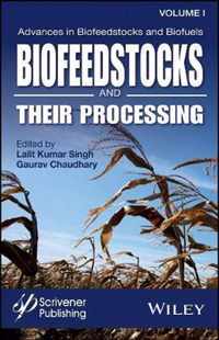 Advances in Biofeedstocks and Biofuels