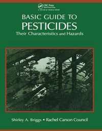 Basic Guide To Pesticides: Their Characteristics And Hazards