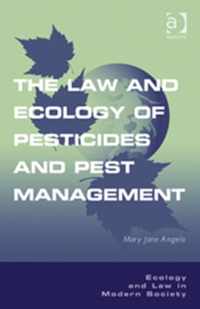 The Law and Ecology of Pesticides and Pest Management