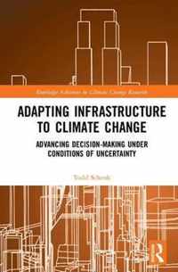 Adapting Infrastructure to Climate Change