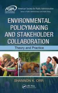 Environmental Policymaking and Stakeholder Collaboration