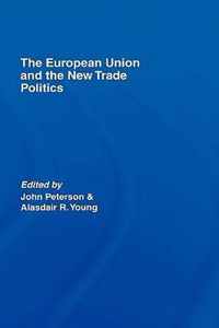 The European Union and the New Trade Politics