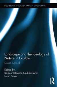 Landscape and the Ideology of Nature in Exurbia