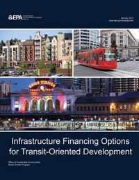 Infrastructure Financing Options for Transit-Oriented Development