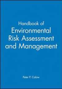 Handbook of Environmental Risk Assessment and Management