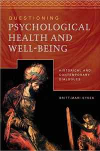 Questioning Psychological Health and Well-being