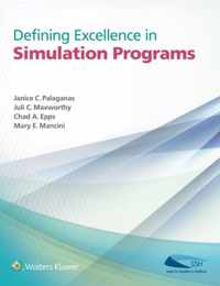 Defining Excellence in Simulation Programs